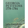 Georgia Petitions 1778-1784 - Paperback