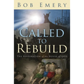Called to Rebuild: The Restoration of the House of God - Paperback