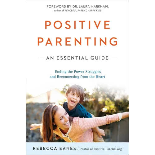Positive Parenting: An Essential Guide - Paperback