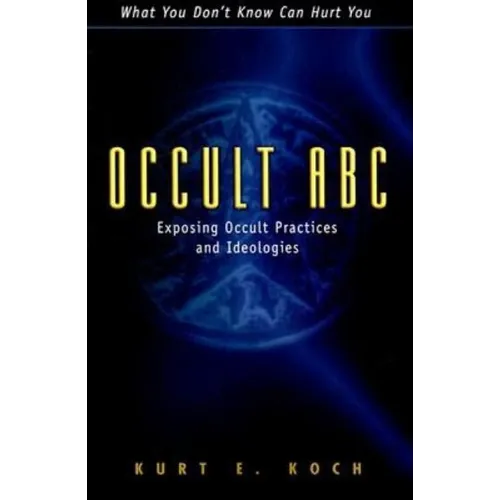 Occult ABC: Exposing Occult Practices and Ideologies - Paperback