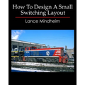 How To Design A Small Switching Layout - Paperback