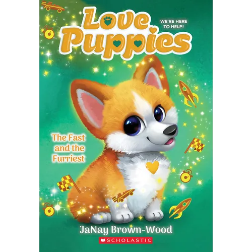 The Fast and the Furriest (Love Puppies #6): Volume 6 - Paperback