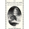 Princess Hoppy, Or, the Tale of Labrador: Or, the Tale of Labrador - Paperback