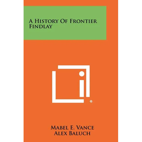 A History of Frontier Findlay - Paperback