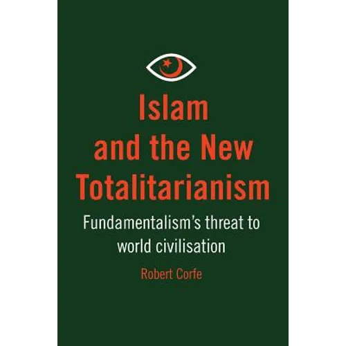 Islam and The New Totalitarianism - Paperback