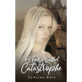 A Fairy Called Catastrophe - Hardcover