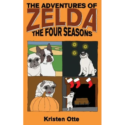 The Adventures of Zelda: The Four Seasons - Paperback