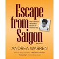 Escape from Saigon: How a Vietnam War Orphan Became an American Boy - Paperback