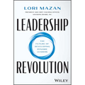 Leadership Revolution: The Future of Developing Dynamic Leaders - Hardcover