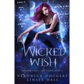 Wicked Wish - Paperback