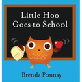 Little Hoo Goes to School - Hardcover