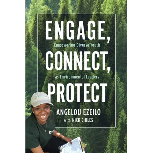 Engage, Connect, Protect: Empowering Diverse Youth as Environmental Leaders - Paperback