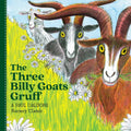 The Three Billy Goats Gruff - Board Book