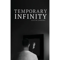 Temporary Infinity - Paperback