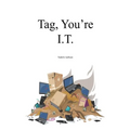 Tag, You're I.T. - Paperback