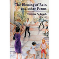 The Blessing of Rain and Other Poems - Hardcover