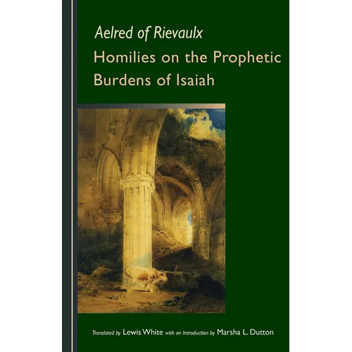 Homilies on the Prophetic Burdens of Isaiah - Paperback
