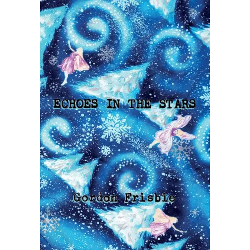 Echoes In The Stars - Hardcover