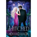 Hitched: The Complete Collection - Paperback