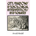 City Shadows: Psychological Interventions in Psychiatry - Paperback