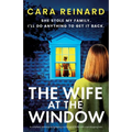 The Wife at the Window: A completely addictive and gripping psychological thriller with a jaw-dropping twist - Paperback