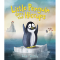 Little Penguin Gets the Hiccups - Hardcover