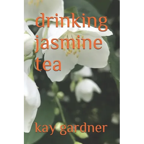 drinking jasmine tea - Paperback