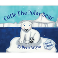 Cutie The Polar Bear - Hardcover
