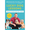 Lucky Dog Lessons: Train Your Dog in 7 Days - Paperback
