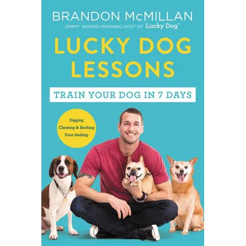 Lucky Dog Lessons: Train Your Dog in 7 Days - Paperback