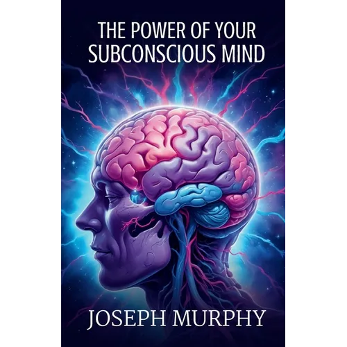 The Power of Your Subconscious Mind - Paperback