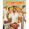Foodheim: A Culinary Adventure [A Cookbook] - Hardcover