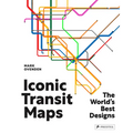 Iconic Transit Maps: The World's Best Designs - Hardcover