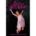 Born Just Right - Hardcover