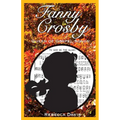 Fanny Crosby: Queen of Gospel Songs - Paperback