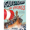 Guts & Glory: The Vikings - Paperback