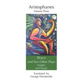 Peace and Two Other Plays: Knights and Wasps - Paperback