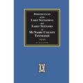 Reminiscences of the Early Settlement and Early Settlers of McNairy County, Tennessee - Paperback