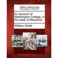An Account of Washington College, in the State of Maryland. - Paperback