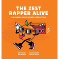 The Zest Rapper Alive - Hardcover