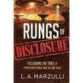 Rungs of Disclosure: Following the Trail of Extraterrestrials and the End Times - Paperback