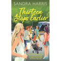 Thirteen Stops Earlier - Paperback