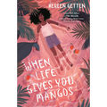 When Life Gives You Mangos - Paperback