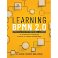 Learning BPMN 2.0: An Introduction of Engineering Practices for Software Delivery Teams - Paperback