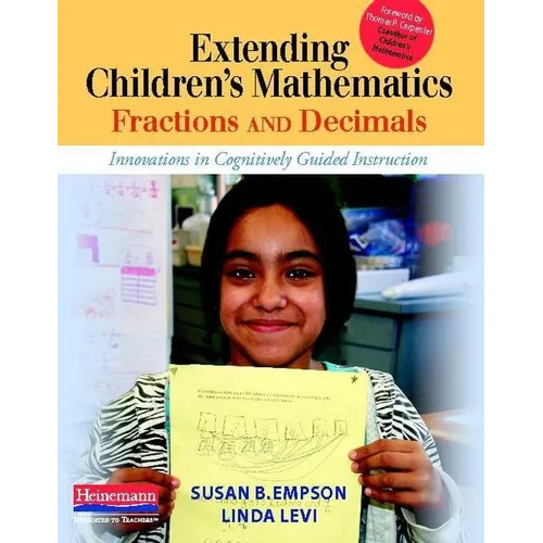 Extending Children's Mathematics: Fractions & Decimals: Innovations in Cognitively Guided Instruction - Paperback