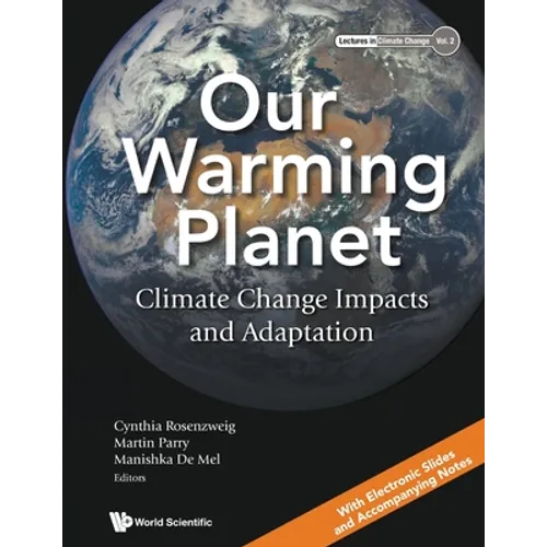 Our Warming Planet: Climate Change Impacts and Adaptation - Paperback