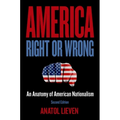 America Right or Wrong: An Anatomy of American Nationalism - Paperback