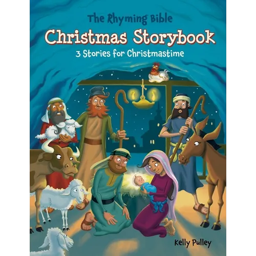 The Rhyming Bible Christmas Storybook: 3 Stories for Christmastime - Paperback