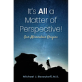 It's All a Matter of Perspective: Our Miraculous Origins - Paperback