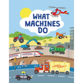 What Machines Do - Hardcover
